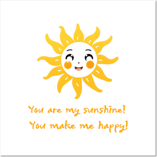 you are my sunshine Posters and Art